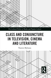 Class and Conjuncture in Television, Cinema and Literature book cover