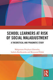 School Learners at Risk of Social Maladjustment: A Theoretical and Pragmatic Study book cover
