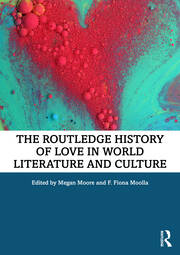 The Routledge History of Love in World Literature and Culture book cover