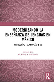 Modernizando la enseñanza de lenguas en México: Pedagogía, tecnología, e IA book cover