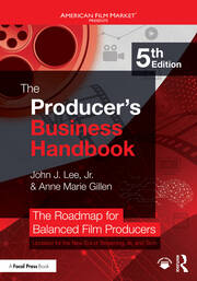 The Producer's Business Handbook: The Roadmap for Balanced Film Producers book cover