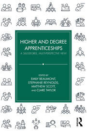Higher and Degree Apprenticeships: A 360-Degree, Multi-Perspective View book cover