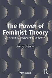 The Power of Feminist Theory: Domination, Resistance, Solidarity book cover