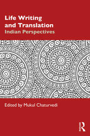 Life Writing and Translation: Indian Perspectives book cover