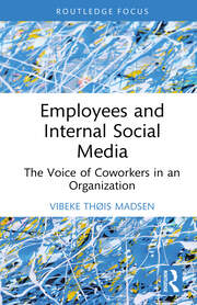Employees and Internal Social Media: The Voice of Coworkers in an Organization book cover