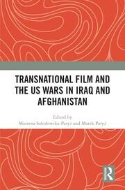 Transnational Film and the US Wars in Iraq & Afghanistan book cover