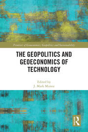 The Geopolitics and Geoeconomics of Technology book cover