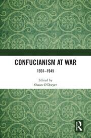 Confucianism at War: 1931–1945 book cover