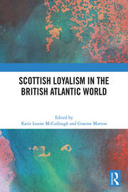 Scottish Loyalism in the British Atlantic World book cover
