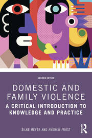 Domestic and Family Violence: A Critical Introduction to Knowledge and Practice book cover