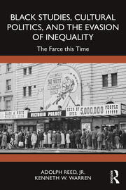 Black Studies, Cultural Politics, and the Evasion of Inequality: The Farce this Time book cover