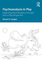 Psychoanalysis in Play: Expanding Psychoanalytic Concepts from a Play Perspective book cover