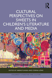 Cultural Perspectives on Sweets in Children’s Literature and Media book cover