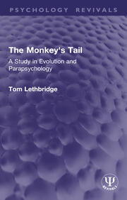 The Monkey's Tail: A Study in Evolution and Parapsychology book cover