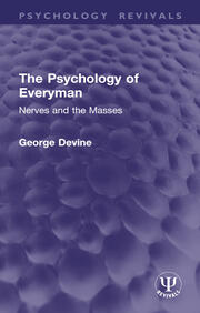 The Psychology of Everyman: Nerves and the Masses book cover