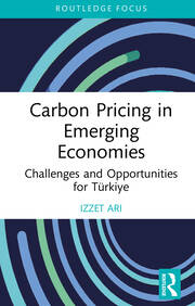 Carbon Pricing in Emerging Economies: Challenges and Opportunities for Türkiye book cover