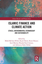 Islamic Finance and Climate Action: Ethics, Environmental Stewardship and Sustainability book cover