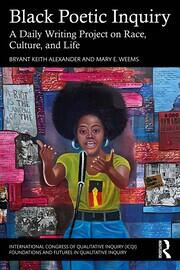 Black Poetic Inquiry: A Daily Writing Project on Race, Culture, and Life book cover