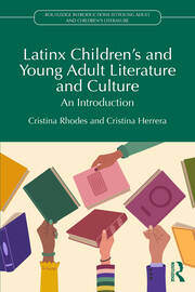 Latinx Children's and Young Adult Literature and Culture: An Introduction book cover