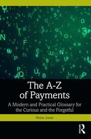 The A-Z of Payments: A Modern and Practical Glossary for the Curious and the Forgetful book cover