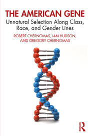 The American Gene: Unnatural Selection Along Class, Race, and Gender Lines book cover