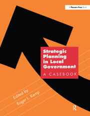 Strategic Planning in Local Government: A Casebook book cover