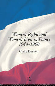 Women's Rights and Women's Lives in France 1944-68 book cover
