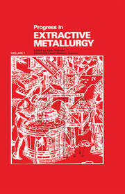 Progress in Extractive Metallurgy: v. 1 book cover