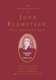 The Correspondence of John Flamsteed, The First Astronomer Royal: Volume 2 book cover