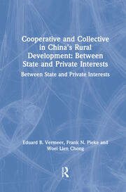 Cooperative and Collective in China's Rural Development: Between State and Private Interests: Between State and Private Interests book cover