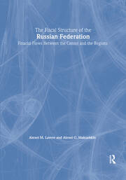 The Fiscal Structure of the Russian Federation: Financial Flows Between the Center and the Regions: Financial Flows Between the Center and the Regions book cover