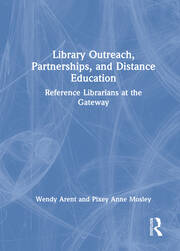Library Outreach, Partnerships, and Distance Education: Reference Librarians at the Gateway book cover