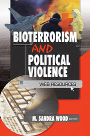 Bioterrorism and Political Violence: Web Resources book cover