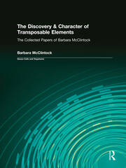 The Discovery & Character of Transposable Elements: The Collected Papers (1938-1984) of Barbara McClintock book cover
