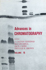Advances in Chromatography: Volume 15 book cover