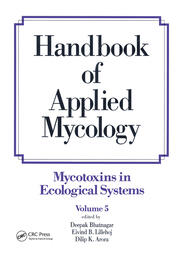 Handbook of Applied Mycology: Volume 5: Mycotoxins in Ecological Systems book cover