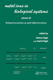 Metal Ions in Biological Systems: Volume 29: Biological Properties of Metal Alkyl Derivatives book cover