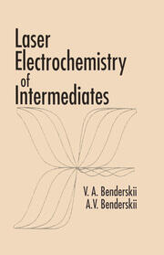 Laser Electrochemistry of Intermediates book cover