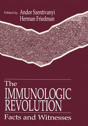 The Immunologic Revolution: Facts and Witnesses book cover