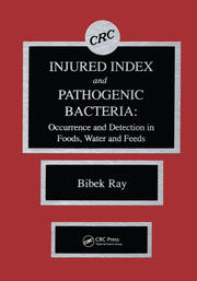 Injured Index and Pathogenic Bacteria: Occurence and Detection in Foods, Water and Feeds book cover
