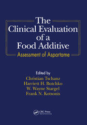The Clinical Evaluation of a Food Additives: Assessment of Aspartame book cover