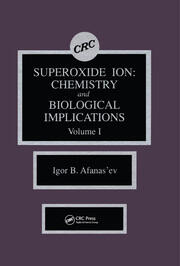 Superoxide Ion Chemistry and Biological Implications book cover