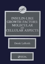 Insulin-like Growth Factors: Molecular and Cellular Aspects book cover