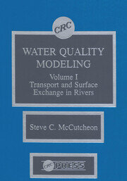 Water Quality Modeling: River Transport and Surface Exchange, Volume I book cover