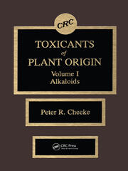 Toxicants of Plant Origin: Alkaloids, Volume I book cover