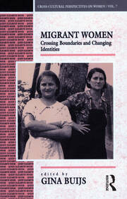 Migrant Women: Crossing Boundaries and Changing Identities book cover