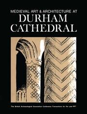Medieval Art and Architecture at Durham Cathedral: The British Archaeological Association Conference Transactions for the year 1977 book cover