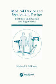 Medical Device and Equipment Design: Usability Engineering and Ergonomics book cover
