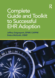 Complete Guide and Toolkit to Successful EHR Adoption book cover