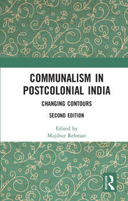 Communalism in Postcolonial India: Changing contours book cover
